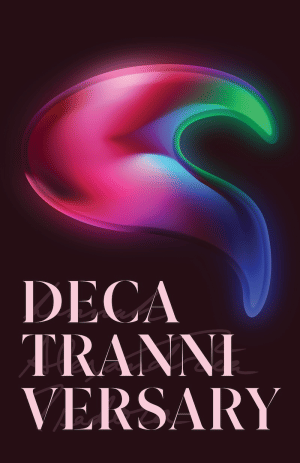 'DecaTranniversary' zine cover, a dark red background with a colorful abstract art piece taking up most of the page. The word 'DecaTranniversary' is on the bottom of the page in capital, pink, serif letters. Lightly behind the title is 'Hannah Alexandria Isadora' in cursive.